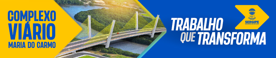 GOVERNO DE SERGIPE - COMPLEXO VIÁRIO