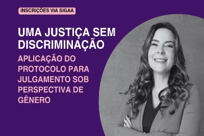 Evento na UFS debate protocolo do CNJ para uma Justiça sem discriminação