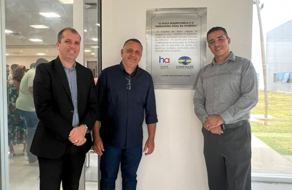 CONIVALES recebe homenagem com descerramento de placa do Hospital de Amor