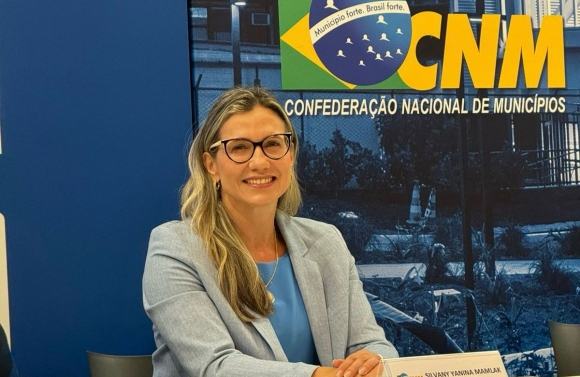 Representando Sergipe, Silvany Mamlak participa de Mobilização Municipalista da CNM