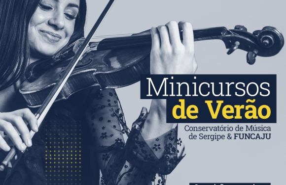 Funcaju e Conservatório de Música abrem inscrições para Minicursos de Verão